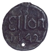 Ellon, 1742, a uniface lead badge, ELLON above date, 42mm, 37.65g (K & L p.293, and pl.liii, 9; cf. Noble II, 851;...