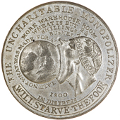 Farming Monopolies, 1800, a white metal medal, unsigned [perhaps by J.G. Hancock], from the same dies as previous,...