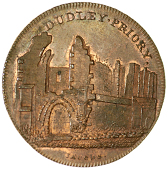 Dudley, Edward Davies, Skidmore’s Penny, 1797, view of the ruins of Dudley Priory, rev. from the same die as...