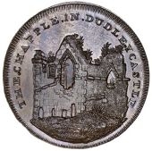 Worcestershire, Dudley, Edward Davies, Skidmore’s Penny, view of the ruined chapel of Dudley Castle, rev. from the...