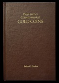 Miscellaneous, Gordon, R.C., West Indies Countermarked Gold Coins, np, 1987, 122pp, illustrations in text....