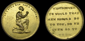 Anti-Slavery Society, c. 1790, a gilt medal, unsigned, from the same obv. die as previous, rev. whatsoever ye would,...