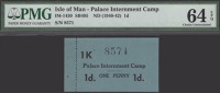 Palace Internment Camp, 1 Penny, ND (1940-42), serial number 8574, this is the IOMPM plate note, in PMG holder 64...