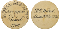 LONDON, Piccadilly, Royal Academy Antique School, ivory, legend above 1768, rev. named (B.E. Ward, Admitted 30th...
