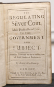 [Pratt, S.], The Regulating Silver Coin, Made Practicable and Easie, to the Government and Subject, Humbly submitted...
