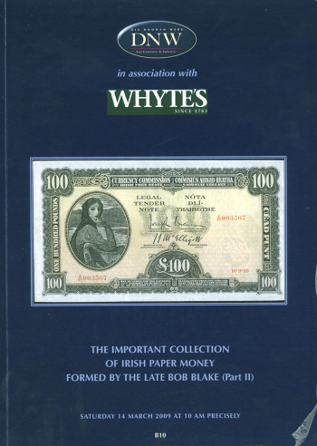 The Important Collection of Irish Paper Money formed by Bob Blake (Part II) (14 March 2009) Catalogue Cover