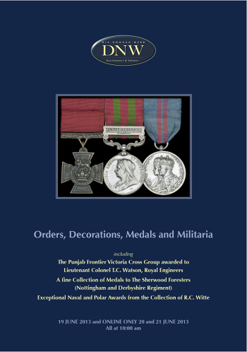 Orders, Decorations, Medals and Militaria (19&ndash;21 June 2013) Catalogue Cover