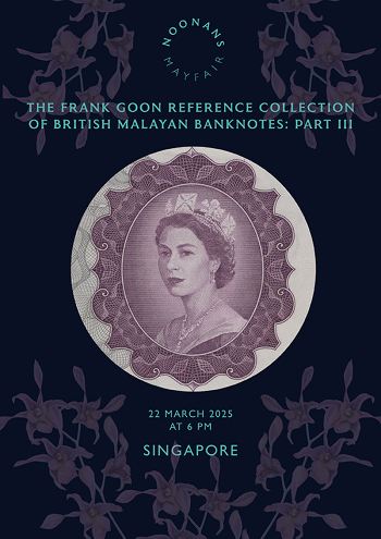 The Frank Goon Reference Collection of British Malayan Banknotes - Part Three (22 March 2025) Catalogue Cover